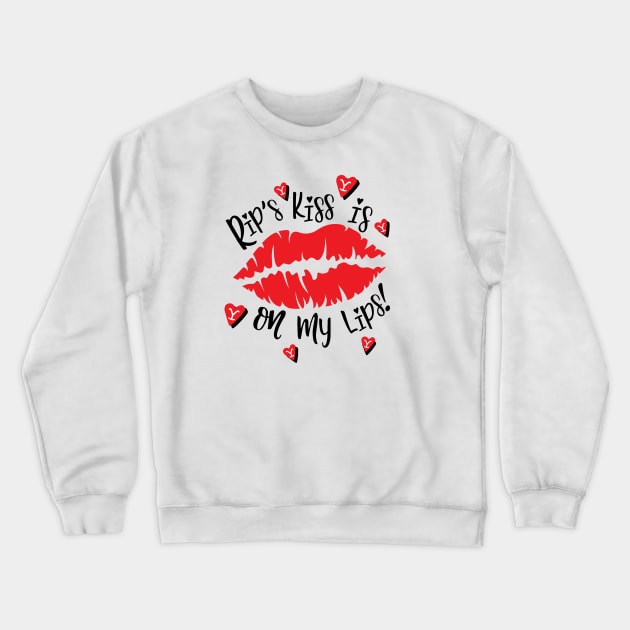 Rip's kiss is on my list! Crewneck Sweatshirt by fineaswine